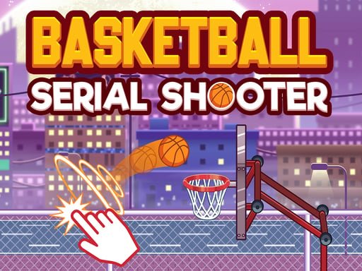 basketball-serial-shooter