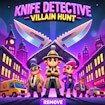 knife-detective-villain-hunt